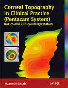 Corneal Topography In Clinical Practice Pentacam System Basics And Clinical Interpretation Mazen M Sinjab