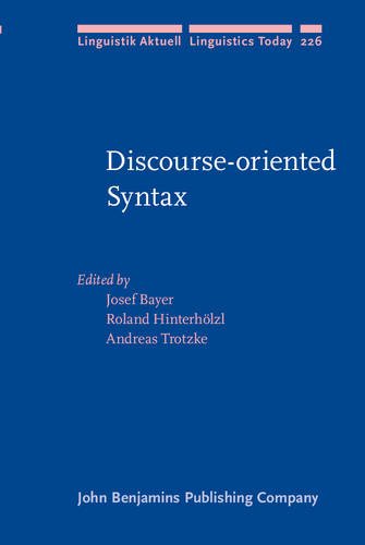 Discourseoriented Syntax Josef Bayer Roland Hinterhlzl Andreas Trotzke