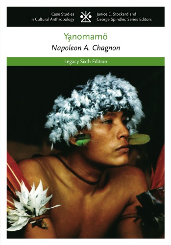 The Ynomam 6th Edition Napoleon A Chagnon