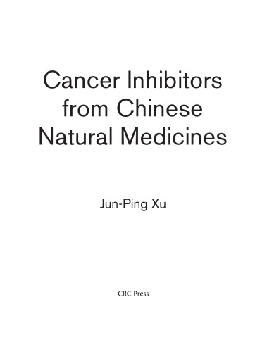 Cancer Inhibitors From Chinese Natural Medicines Junping Xu
