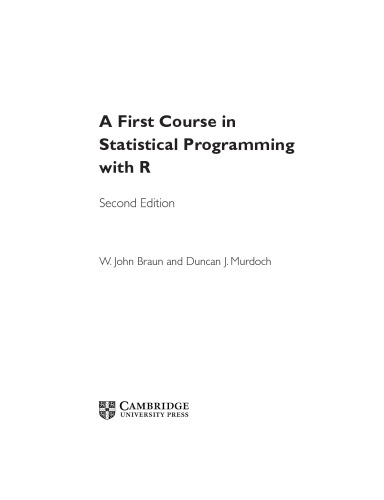 A First Course In Statistical Programming With R W John Braun