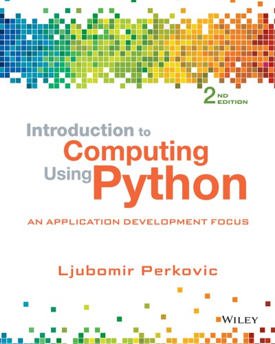 Introduction To Computing Using Python An Application Development Focus 2nd Ljubomir Perkovic