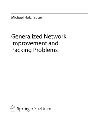 Generalized Network Improvement Packing Problems Michael Holzhauser