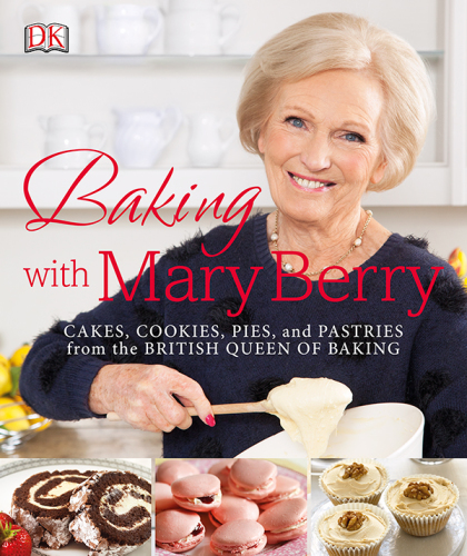 Baking With Mary Berry Mary Berry