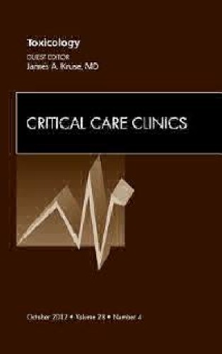 Toxicology An Issue Of Critical Care Clinics 1 Ed James Kruse