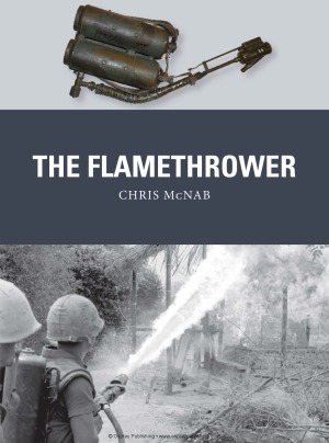 The Flamethrower Chris Mcnab