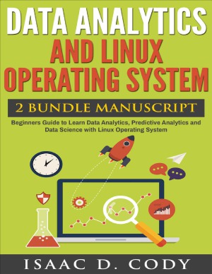 Data Analytics And Linux Operating System Isaac D Cody
