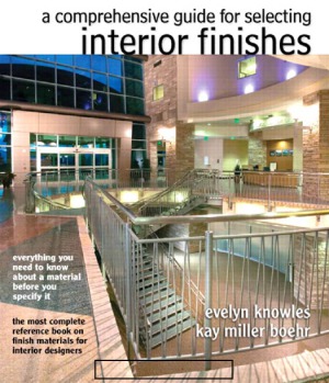The Comprehensive Guide For Selecting Interior Finishes Evelyn E Knowles