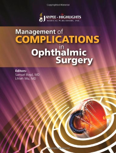 Management Of Complications In Ophthalmic Surgery 1st Edition Samuel Boyd