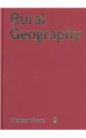 Rural Geography Processes Responses And Experiences In Rural Restructuring 1st Edition Michael Woods