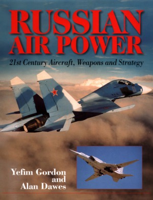 Russian Air Power Yefim Gordon And Alan Dawes