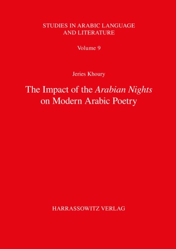 The Impact Of The Arabian Nights On Modern Arabic Poetry Jeries Khoury