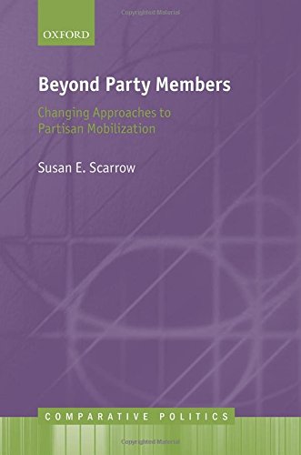 Beyond Party Members Changing Approaches To Partisan Mobilization 1st Edition Susan E Scarrow