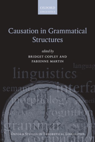 Causation In Grammatical Structures 1st Edition Bridget Copley