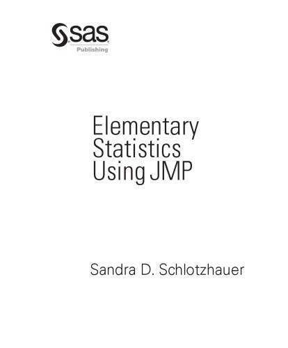 Elementary Statistics Using Jmp Sandra Schlotzhauer