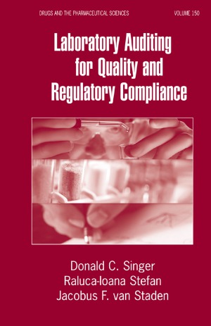 Laboratory Auditing For Quality And Regulatory Compliance Donald C Singer