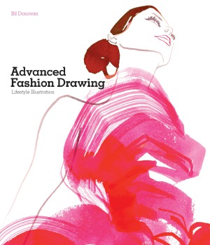 Advanced Fashion Drawing Lifestyle Illustration Bil Donovan
