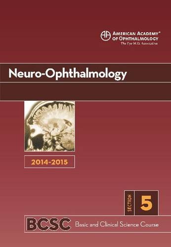 20142015 Basic And Clinical Science Course Bcsc Section 5 Neuroophthalmology 1st Edition Rod Foroozan