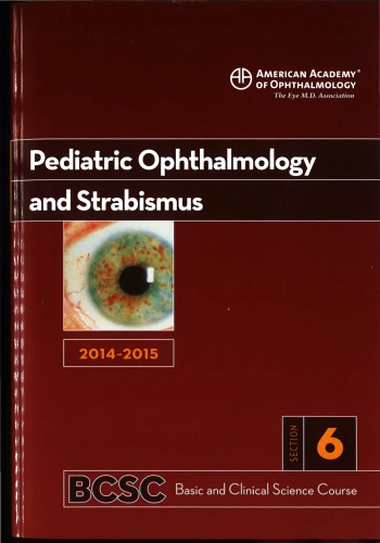 20142015 Basic And Clinical Science Course Bcsc Section 6 Pediatric Ophthalmology And Strabismus Gregg T Lueder