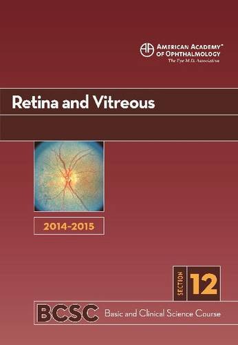20142015 Basic And Clinical Science Course Bcsc Section 12 Retina And Vitreous Hermann D Schubert