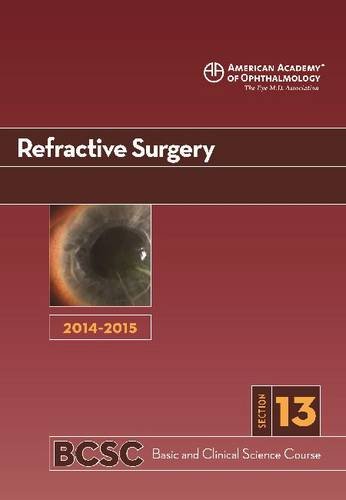 20142015 Basic And Clinical Science Course Bcsc Section 13 Refractive Surgery 1st Edition M Bowes Hamill