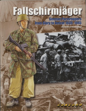 Fallschirmjger German Paratroopers From Glory To Defeat 19391945 Im Baxter