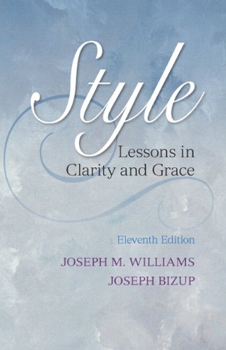 Style Lessons In Clarity And Grace 11th Edition Joseph M Williams