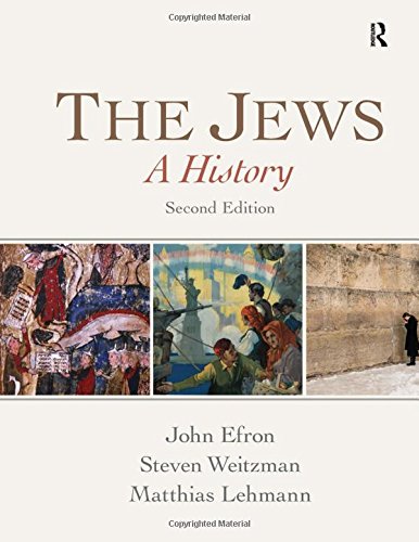 The Jews A History 2nd Edition John Efron Steven P Weitzman