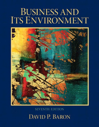 Business And Its Environment 7th Edition David P Baron