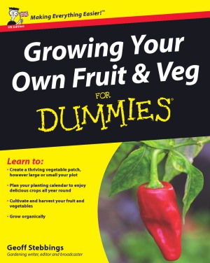 Growing Your Own Fruit And Veg For Dummies Geoff Stebbings