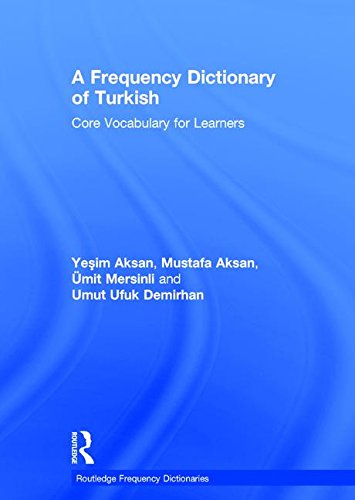 A Frequency Dictionary Of Turkish Yeşim Aksan Mustafa Aksan