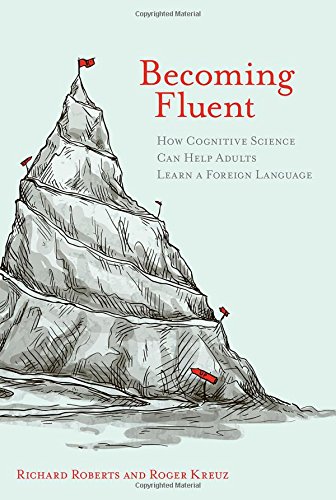 Becoming Fluent Richard M Roberts Roger J Kreuz