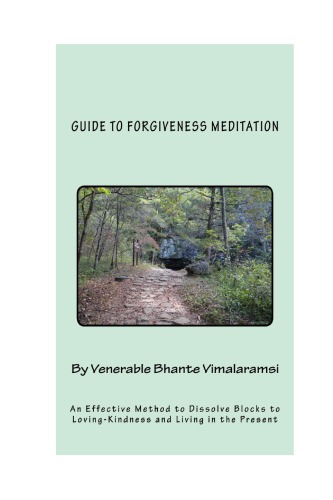Guide To Forgiveness Meditation Bhante Vimalaramsi