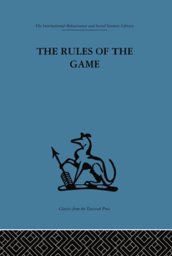 The Rules Of The Game Crossdisciplinary Essays On Models In Scholarly Thought Reprint Teodor Shanin Editor