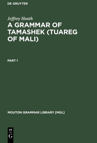 A Grammar Of Tamashek Tuareg Of Mali Jeffrey Heath