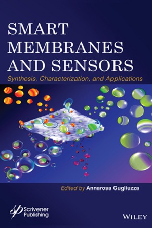 Smart Membranes And Sensors Synthesis Characterization And Applications Annarosa Gugliuzza