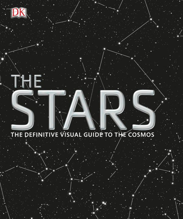 The Stars The Definitive Visual Guide To The Cosmos Dk