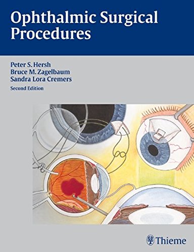 Ophthalmic Surgical Procedures 2nd Edition Peter S Hersh Bruce Mitchel Zagelbaum