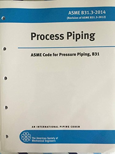 Asme B3132014 Process Piping Asme Code For Pressure Piping B31 1st Edition Asme