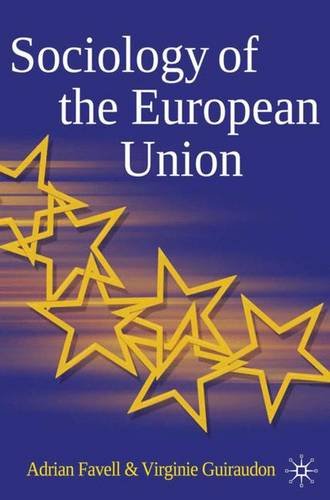Sociology Of The European Union Adrian Favell Virginie Guiraudon