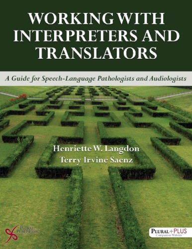 Working With Interpreters And Translators A Guide For Speechlanguage Pathologists And Audiologists Henriette W Langdon