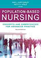 Populationbased Nursing Concepts And Competencies For Advanced Practice 2nd Edition Ann L Curley Phd Rn