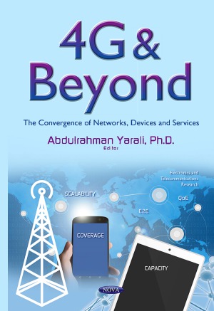4g Beyond The Convergence Of Networks Devices And Services Yarali Abdulrahman