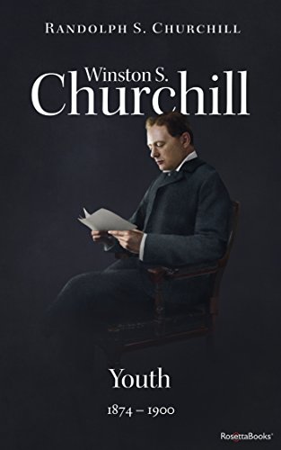 Winston S Churchill Vol 1 Youth 18741900 Randolph S Churchill