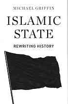 Islamic State Rewriting History Michael Griffin