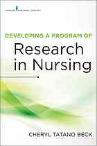 Developing A Program Of Research In Nursing Cheryl Tatano Beck