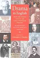 Drama In English From The Middle Ages To The Early Twentieth Century An Anthology Of Plays With Old Spelling Christopher J Wheatley Ed
