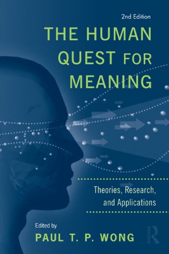 The Human Quest For Meaning Theories Research And Applications 2nd Edition Paul T P Wong