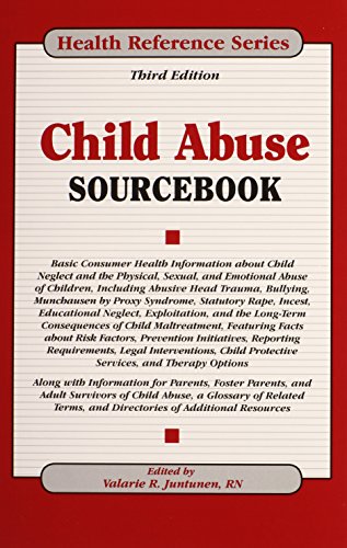 Child Abuse Sourcebook 3rd Edition Valarie R Juntunen