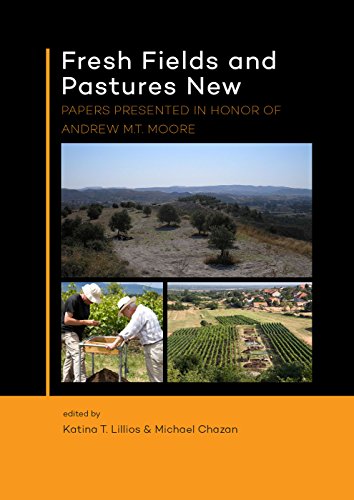 Fresh Fields And Pastures New Papers Presented In Honor Of Andrew Mt Moore Katina T Lillios